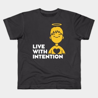 Live With Intention Kids T-Shirt